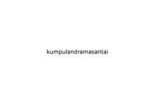 kumpulandramasantai