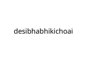 desibhabhikichoai