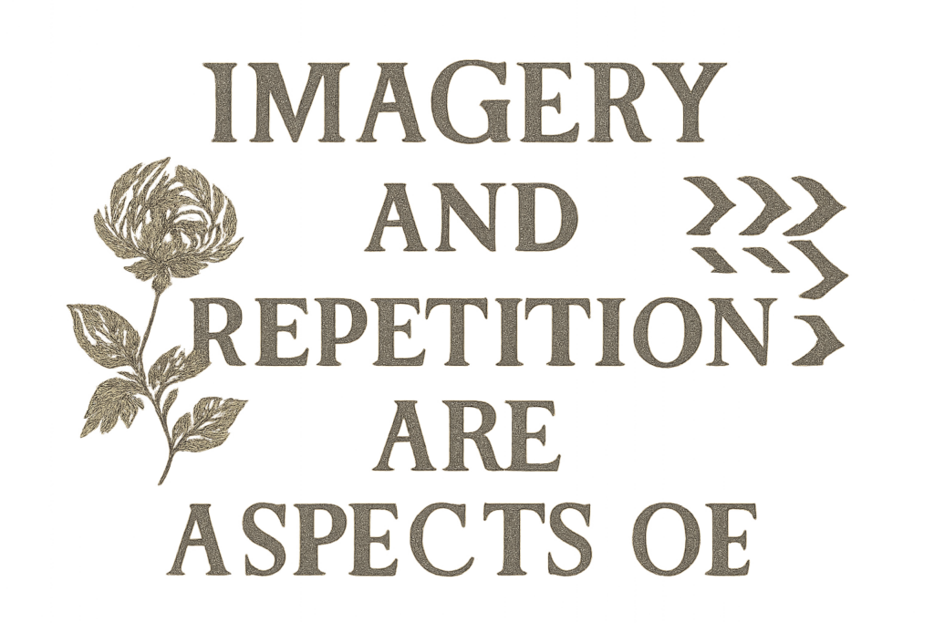 imagery and repetition are aspects of