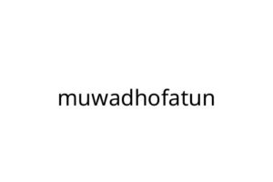muwadhofatun