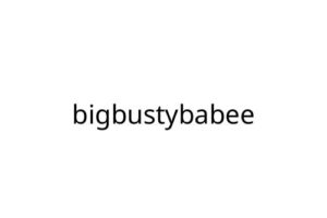 bigbustybabee