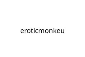eroticmonkeu