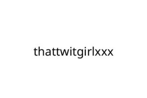 thattwitgirlxxx