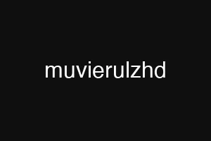 muvierulzhd